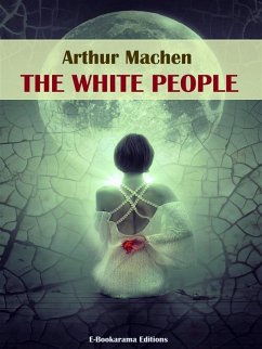The White People (eBook, ePUB) - Machen, Arthur