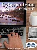 Cyberbullying - Agresiunea Pe Internet (eBook, ePUB)