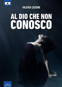 Al Dio che non conosco (eBook, ePUB) - Cassini, Valeria