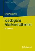 Soziologische Arbeitsmarkttheorien (eBook, PDF)