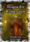 Magisches Kompendium - Rituale und Kerzenmagie (eBook, ePUB)