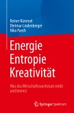 Energie, Entropie, Kreativität (eBook, PDF)