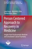 Person Centered Approach to Recovery in Medicine (eBook, PDF)