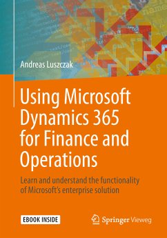 Using Microsoft Dynamics 365 for Finance and Operations (eBook, PDF) - Luszczak, Andreas