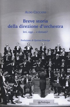 Cover Breve storia della direzione d'orchestra. Ieri, oggi... e domani?