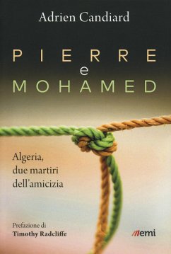 Cover Pierre e Mohamed. Algeria, due martiri dell'amicizia