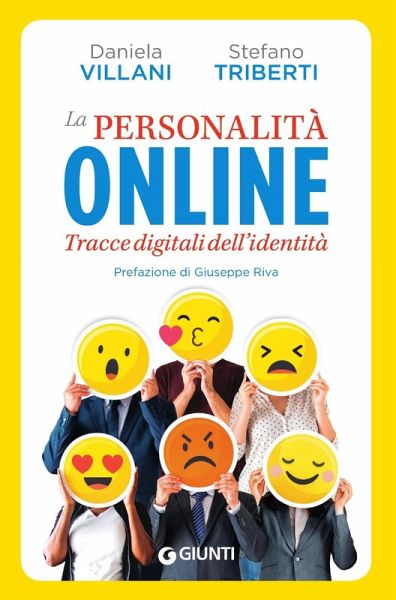La personalità online. Tracce digitali dell'identità La personalità online. Tracce digitali dell'identità