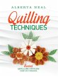 Quilling Techniques: Secret Quilling... - Bild 1
