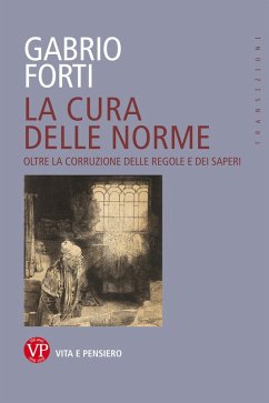 Cover La cura delle norme. Oltre la corruzione delle regole e dei saperi