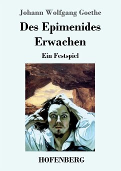 Des Epimenides Erwachen - Goethe, Johann Wolfgang von