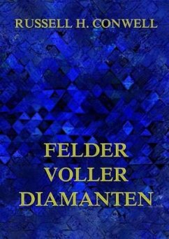 Felder voller Diamanten - Conwell, Russell H.