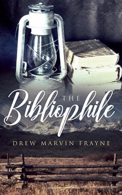 The Bibliophile - Frayne, Drew Marvin