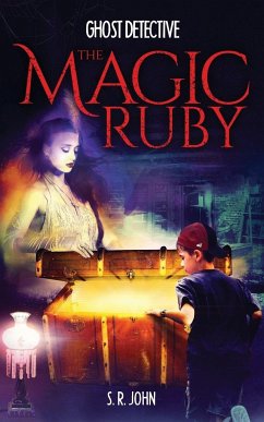 Ghost Detective The Magic Ruby - John, S R