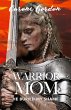 Warrior Mom - Bild 1