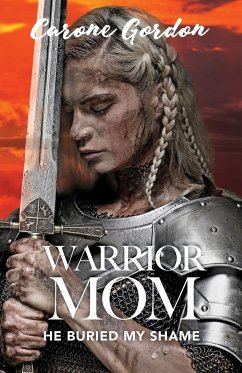 Warrior Mom - Gordon, Carone