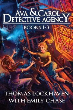 Ava & Carol Detective Agency (Books 1-3) - Lockhaven, Thomas; Chase, Emily