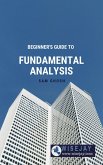Beginner's Guide to Fundamental Analysis (eBook, ePUB) Beginner's Guide to Fundamental Analysis (eBook, ePUB)