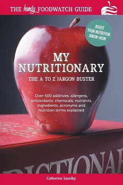 My Nutritionary: The A to Z Jargon Buster - Saxelby, Catherine