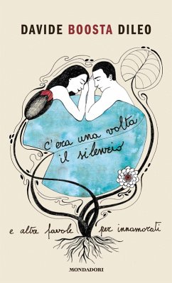 C'era una volta il silenzio e altre favole per innamorati - Dileo, Davide Boosta