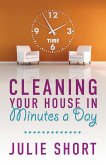 Cleaning Your House in Minutes a Day