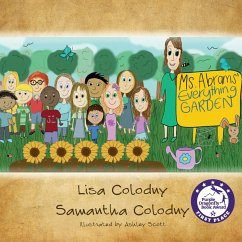 Ms. Abrams' Everything Garden - Colodny, Lisa; Colodny, Samantha
