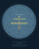 The Ultimate Guide to Numerology (eBook, ePUB)