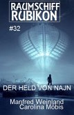 Raumschiff Rubikon 32 Der Held der Najn (eBook, ePUB)
