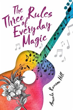 Three Rules of Everyday Magic (eBook, ePUB) - Hill, Amanda Rawson