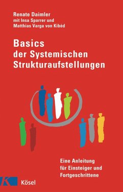 Basics der Systemischen Strukturaufstellungen (eBook, ePUB) - Daimler, Renate
