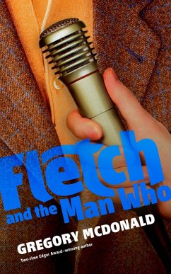 Fletch and the Man Who (eBook, ePUB) - Mcdonald, Gregory