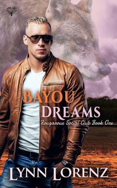 Bayou Dreams (eBook, ePUB) - Lorenz, Lynn