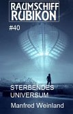 Raumschiff Rubikon 40 Sterbendes Universum (eBook, ePUB)