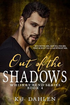 Cover Out Of The Shadows (Whiskey Bend MC Series, #4) (eBook, ePUB)