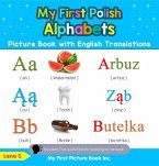My First Polish Alphabets Picture Book with English Translations (Teach & Learn Basic Polish words for Children, #1) (eBook, ePUB)