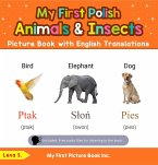 My First Polish Animals & Insects Picture Book with English Translations (Teach & Learn Basic Polish words for Children, #2) (eBook, ePUB)