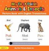 My First Polish Animals & Insects Picture Book with English Translations (Teach & Learn Basic Polish words for Children, #2) (eBook, ePUB)