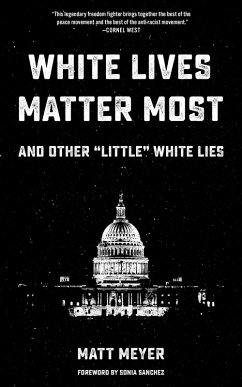 White Lives Matter Most (eBook, ePUB) - Meyer, Matt