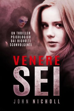 Cover Venere Sei: Un thriller psicologico dai risvolti sconvolgenti (eBook, ePUB)