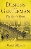 Designs of a Gentleman (eBook, ePUB)