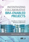 Incentivizing Collaborative BIM-Enabled Projects (eBook, ePUB)