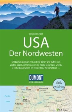 DuMont Reise-Handbuch Reiseführer USA, Der Nordwesten - Satzer, Susanne