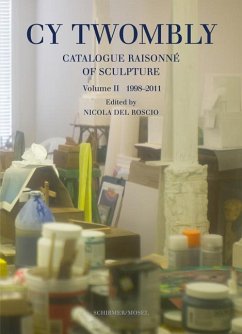 Catalogue Raisonné of Sculpture. Vol. II 1998-2011 - Twombly, Cy