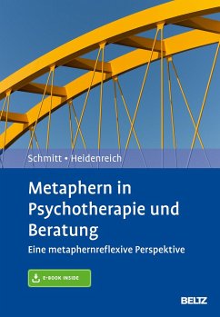 Metaphern in Psychotherapie und Beratung - Schmitt, Rudolf;Heidenreich, Thomas
