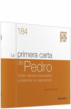 La primera carta de Pedro : ¡estén siempre dispuestos a defender su esperanza! - Charles, Dominique