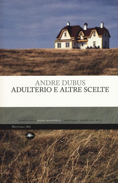 Adulterio e altre scelte Adulterio e altre scelte