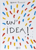 Un' idea! Un' idea!