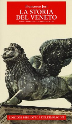 Cover Storia del Veneto dalle origini ai giorni nostri