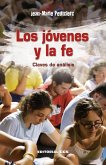 Los jóvenes y la fe : claves de análisis