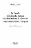 La grande Enciclopedia Italiana: dalla Società Savoldi a Treccani. Una vicenda editoriale e famigliare