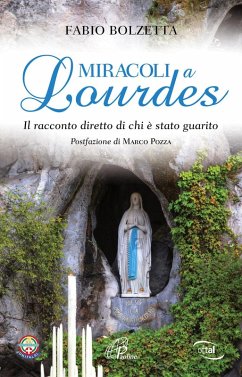 Cover Miracoli a Lourdes. Il racconto diretto di chi è stato guarito